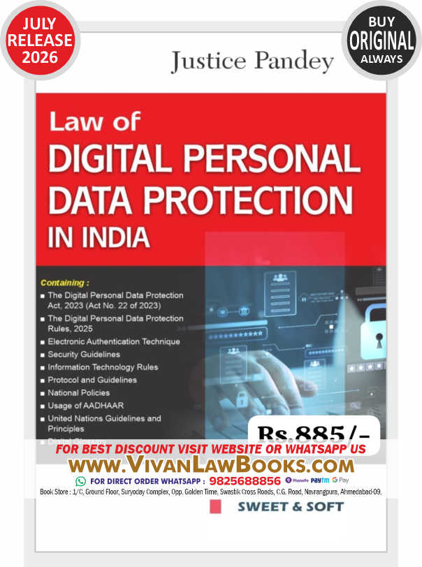 Justice Pandey - Law of DIGITAL PERSONAL DATA PROTECTION IN INDIA - New July 2026 Release by Sweet & Soft