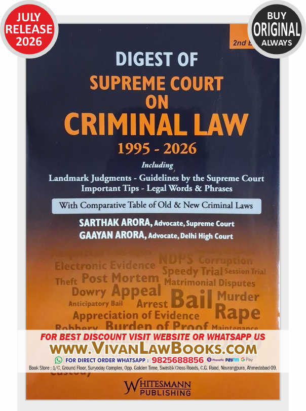 Digest of Supreme Court on CRIMINAL LAW 1995 - 2026 - New July 2026 Release by Whitesmann  ***Whitesmann ORIGINAL BOOK***