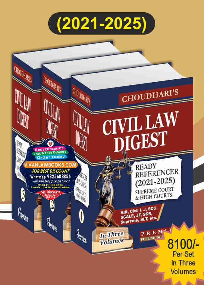 Choudhari's CIVIL LAW DIGEST - Ready Referencer (2021-2025) - in Three Volumes - New July 2026 Release by Premier -