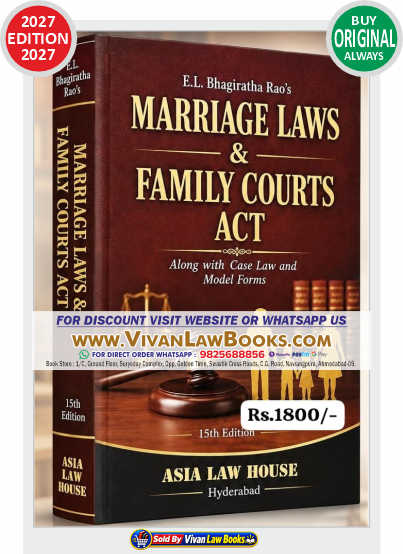 E L bhagiratha Rao's MARRIAGE LAWS AND FAMILY COURTS ACT Along with Case Law and Model Forms - New 15th Edition 2027 by Asia Law House