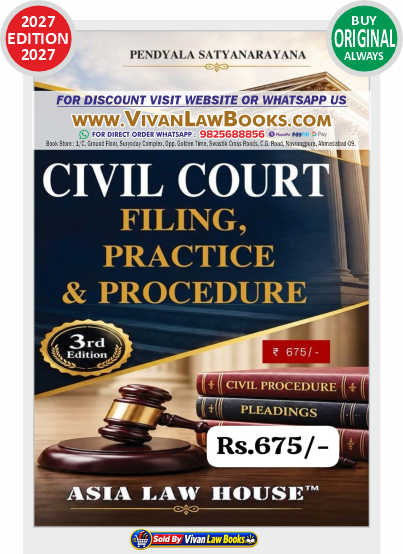 Civil Court Filing Practice & Procedure by Pendyala Satyanarayana - New 3rd Edition 2027 by Asia Law House