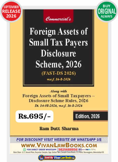 Foreign Assets of Small Tax Payers Disclosure Scheme, 2026 (FAST-DS 2026) wef 16-8-2026 by Ram Dutt Sharma - New September 2026 Release by Commercial