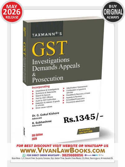 GST Investigations Demands Appeals & Prosecution - New 5th May 2026 Release by Taxmann