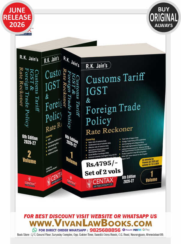 R K Jain's CUSTOMS TARIFF IGST AND FOREIGN TRADE POLICY RATE RECKONER (A Set of 2 Volume)  New 6th Edition June 2026-27 Release by Centax