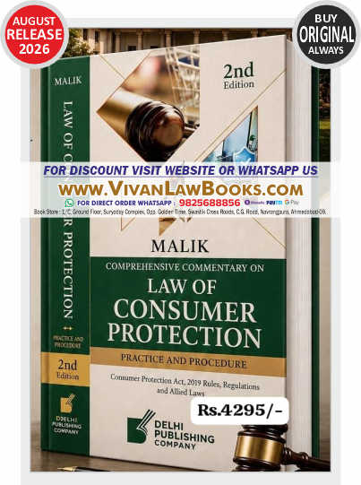 Malik's LAW OF CONSUMER PROTECTION - Practice & Procedure - New 2nd Edition August 2026 Release by Delhi Publishing Company