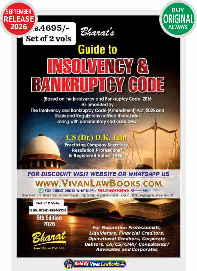 Guide to INSOLVENCY & BANKRUPTCY CODE (in 2 Volume)  by CS DR D K Jain - New 5th Edition September 2026 Release by Bharat