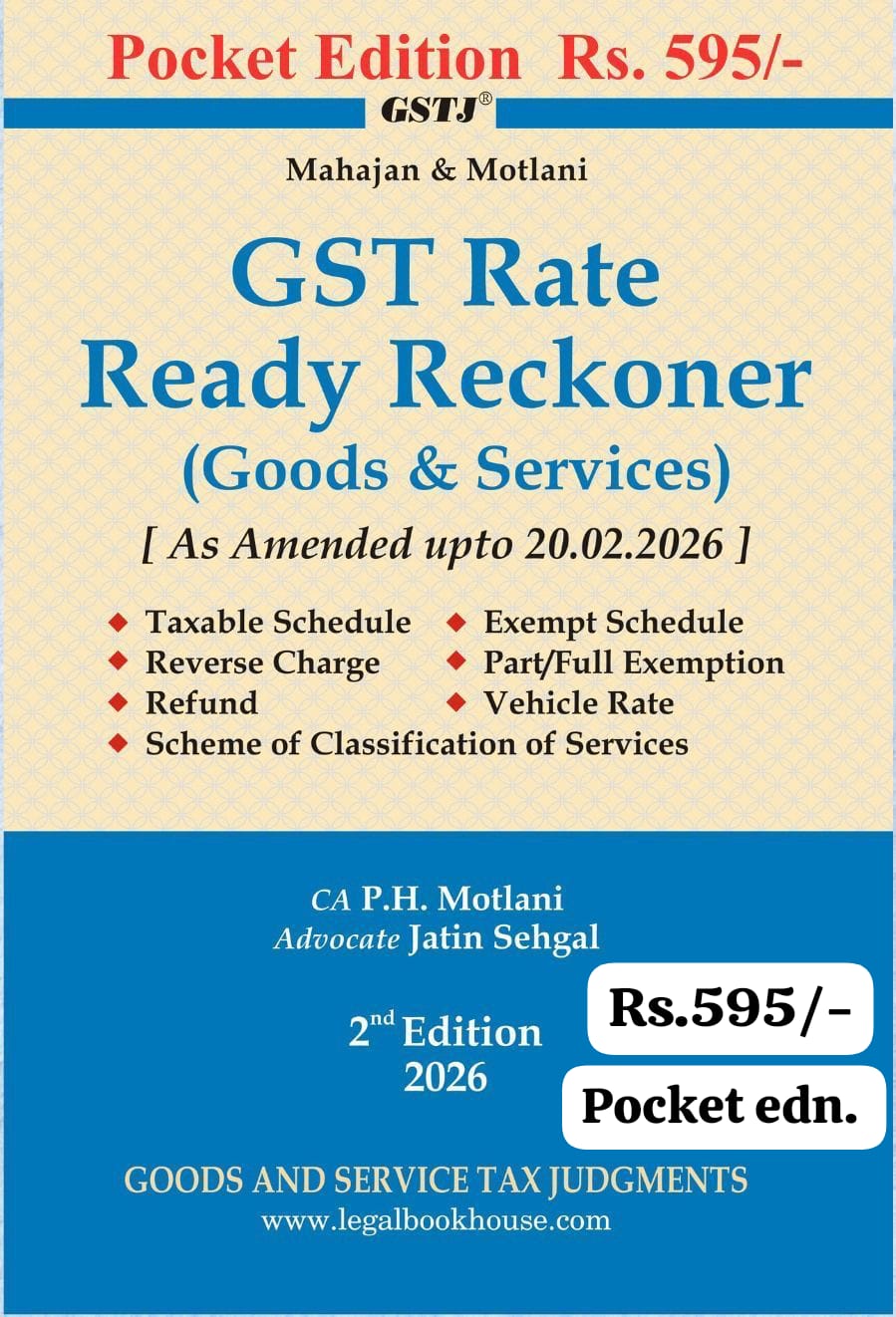Mahajan & Motlani's New GST Rate Ready Reckoner (Goods & Services) As Amended upto 20-02-2026 - New 2nd Edition 2026 by Goods and Service Tax Judgements
