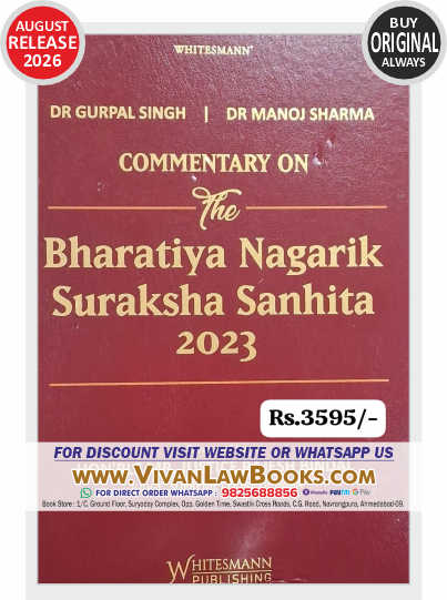Commentary on BNSS - Bharatiya Nagarik Suraksha Sanhita 2023 by Dr Gurpal Singh & Dr Manoj Sharma - New August 2026 Release by Whitesmann