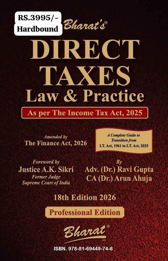 Bharat's NEW - DIRECT TAXES - Law & Practice As per The Income Tax Act 2025 - New May 18th Edition Professisonal Edition Bharat
