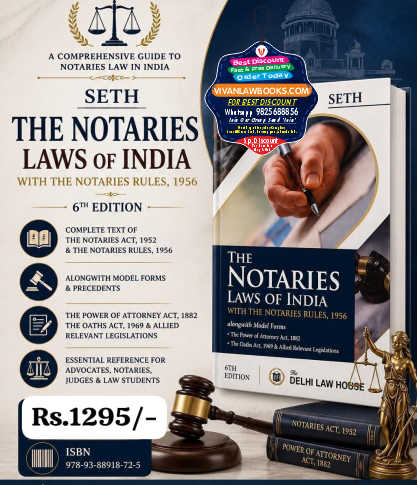 Seth's NOTARY LAWS OF INDIA with NOTARY RULES 1956 - New 6th Edition August 2026 by Delhi Law House