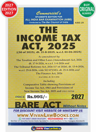 For AIBE - THE INCOME TAX ACT 2025 - Bare Act - New 2027 Edition COMMERCIAL - *** All India Bar Examination Special ***