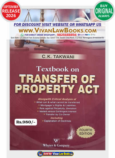 New TP Act - Textbook on Transfer of Property Act by C K Takwani - New 4th Edition September 2026 Release by Whytes & Co