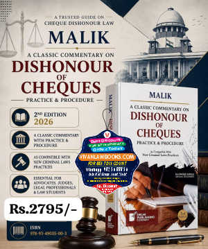 MALIK - A Classic Commentary on DISHONOUR OF CHEQUES - Practice & Procedure - as per new criminal laws - New 2nd Edition August 2026 Release by Delhi Publishing House