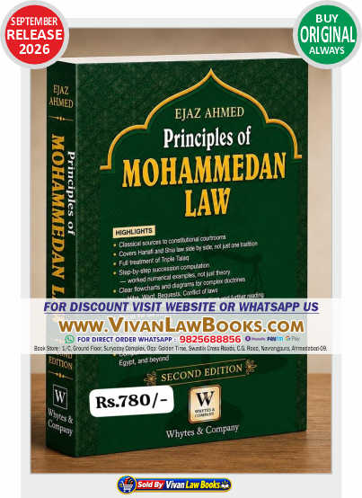 Principles of MOHAMMEDAN LAW by Ejaz Ahmed - New 2nd Edition September 2026 Release by Whytes & Co