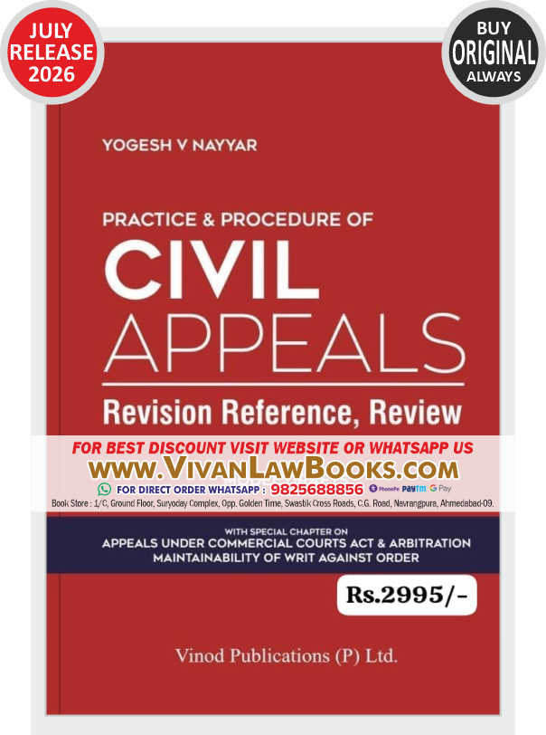 Practice & Procedure of CIVIL APPEALS - Revision Reference, Review with Model Forms - New July 2027 Release by Vinod Publication
