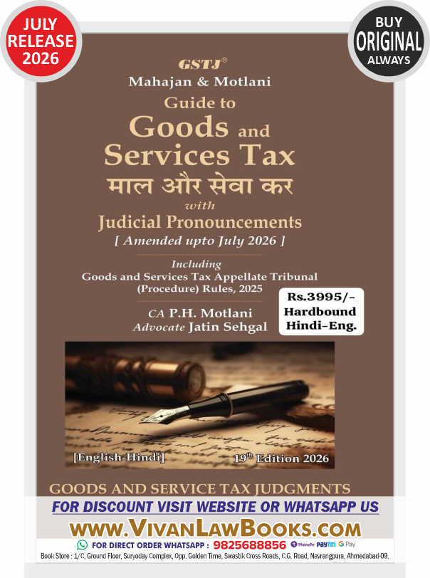 Guide to Goods and Services Tax (English - Hindi) by Mahajan & Motlani - Hardbound - New 19th Edition July 2026 Release by GSTJ