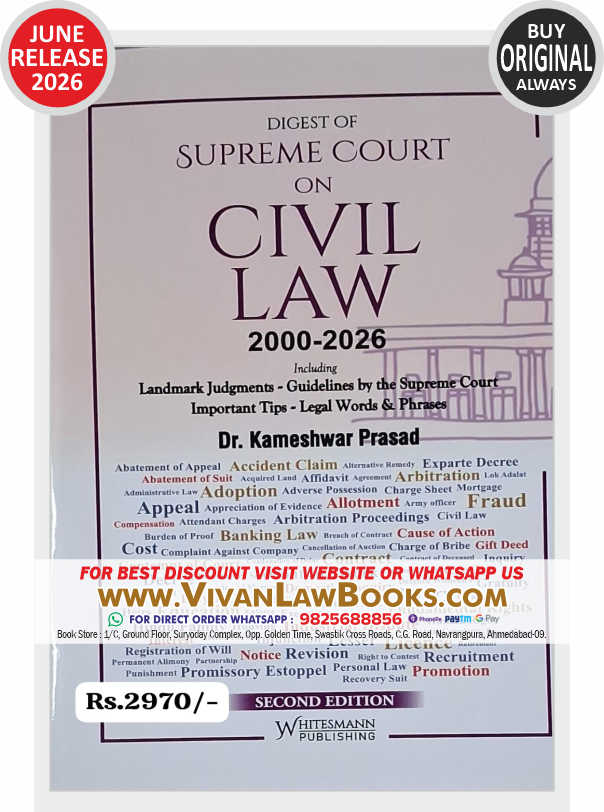 Digest of Supreme Court on CIVIL LAW 2000-2026 by Dr Kamleshwar Prasad - New 2nd Edition June 2026 Release by Whitesmann