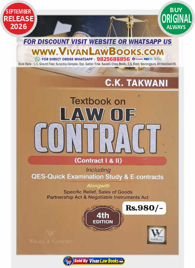 C K Takwani's TEXTBOOK ON LAW OF CONTRACT (Contract I & II) Including QES - Quick Examination Study & E-Contracts - New 4th Edition September 2026 Release by Whytes & Co