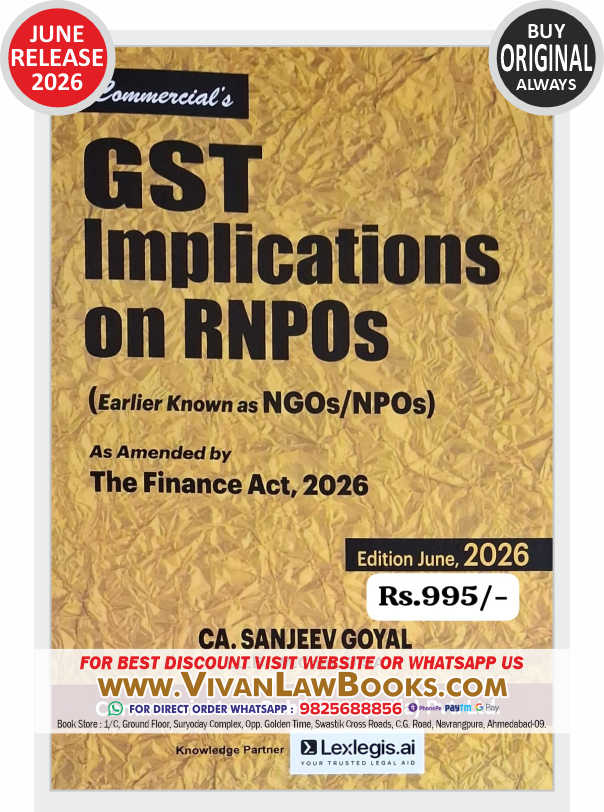 GST Implications on RNPOs (Earlier Known as NGOs I NPOs) Amended by Finance Act 2026 - New Edition June 2026 by CA Sanjeev Goyal - Commercial