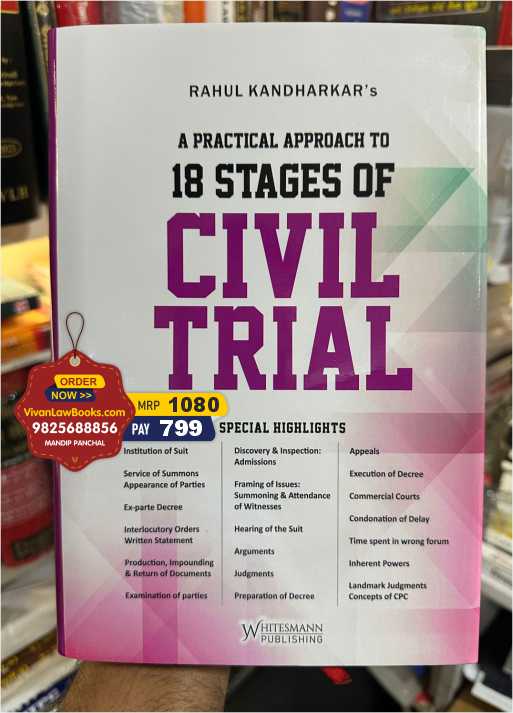 A Practical Approach to 18 Stages of CIVIL TRIAL by Rahul Kandharkar - Latest 2025 Edtion Whitesmann