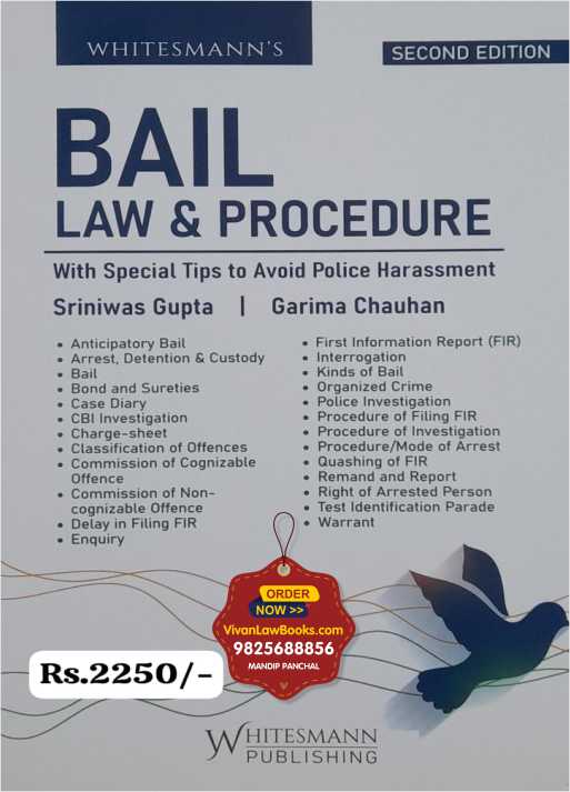 BAIL - Law & Procedure - with Special Tips to Avoid Police Harassment - Latest 2025 Edition Whitesmann