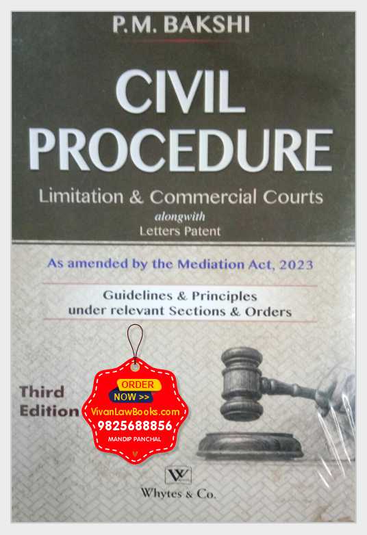 CIVIL PROCEDURE with Limitation & Commercial Courts Mediation Act with Letter Patent by P M Bakshi - Latest 2025 Whytes & Co