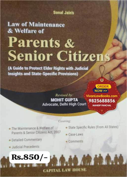 Law of Maintenance and Welfare of Parents & Senior Citizens - Latest 2025 Edition Capital Law House