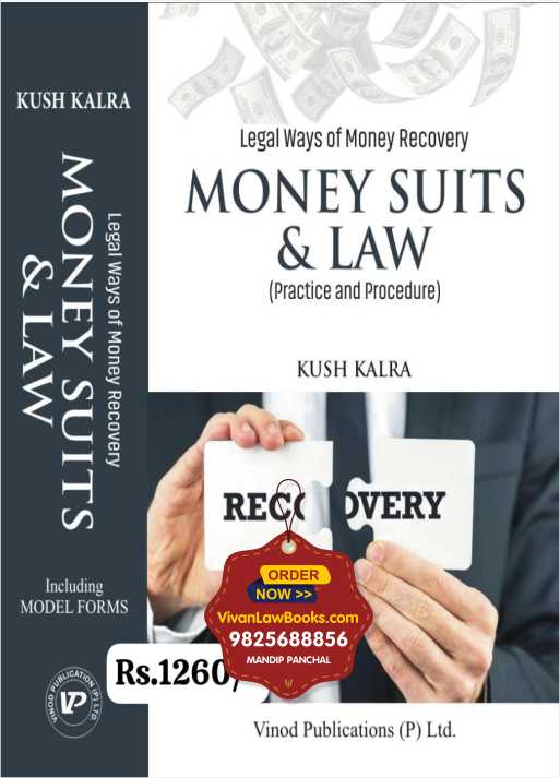 Legal Ways of Money Recovery - MONEY SUITS & LAW by Kush Kalra - Latest 2025 Edition Vinod