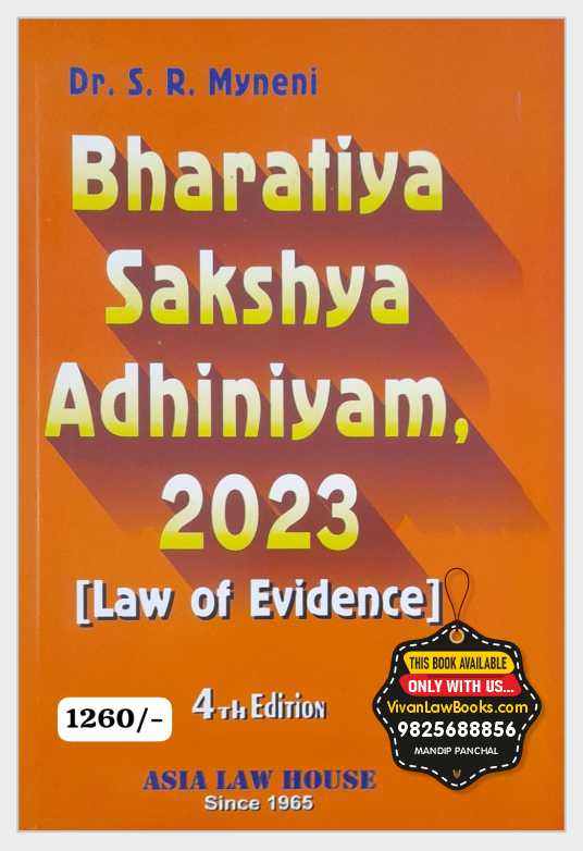 BSA - Bhartiya Sakshya Adhiniyam, 2023 (Law of Evidence) by Dr S R Myneni - Latest 4th Edition 2025 Asia Law House