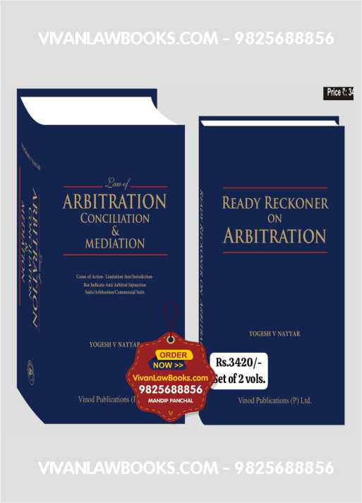 Law of ARBITRATION CONCILIATION & MEDIATION with READY RECKONER ON ARBITRATION by Yogesh V Nayyar - (2 Volumes) - Latest 2025 Edition Vinod