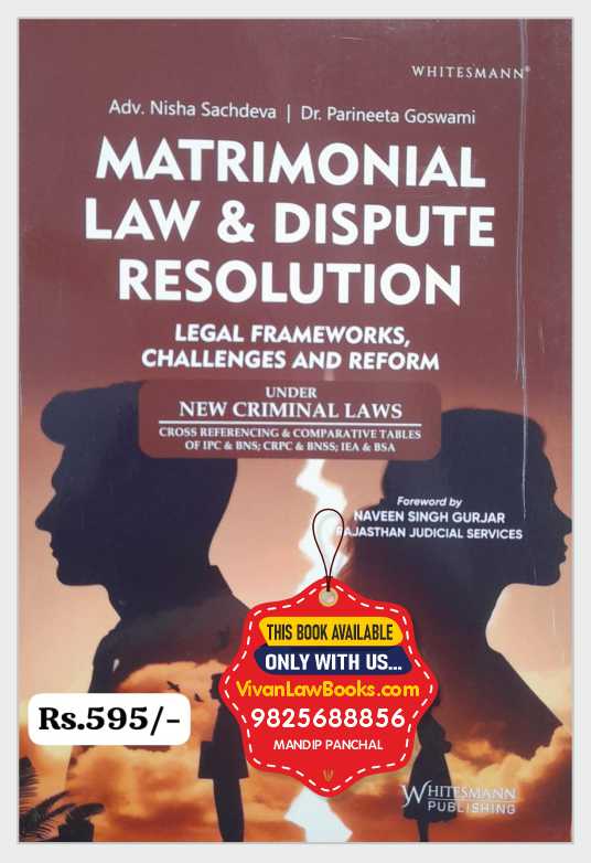 Matrimonial Law & Dispute Resolutions (As Per New Criminal Laws BNS I BNSS I BSA) - Latest 2025 Edition Whitesmann