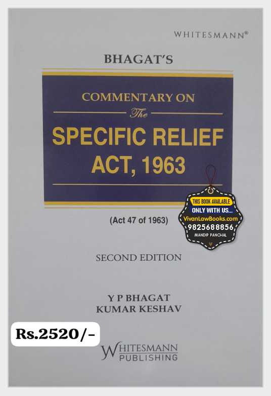 Bhagat's Commentary on The Specific Relief Act, 1963 by Y P Bhagat - Latest March 2025 Edition Whitesmann