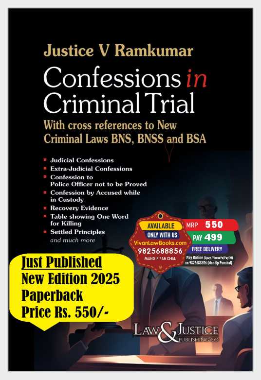 Confessions in Criminal Trial with Cross references to New Criminal Laws BNS I BNSS I BSA - by Justice V Ramkumar - Latest 2025 Edition Law & Justice