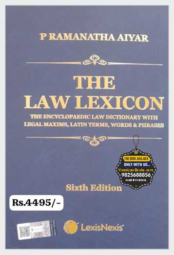 THE LAW LEXICON by P Ramanatha Aiyar - Latest 6th Edition 2025 LexisNexis