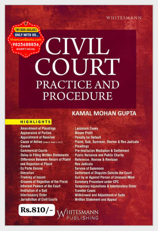 CIVIL COURT - Practice and Procedure by Kamal Mohan Gupta - Latest April 2025 Edition Whitesmann