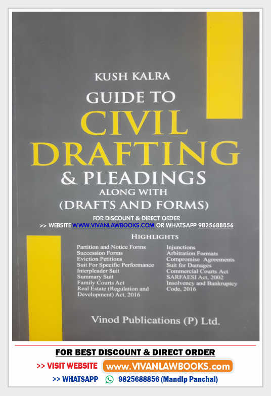 Guide to Civil Drafting & Pleadings with (Drafts and Forms) by Kush Kalra - Latest 2025 Edition Vinod