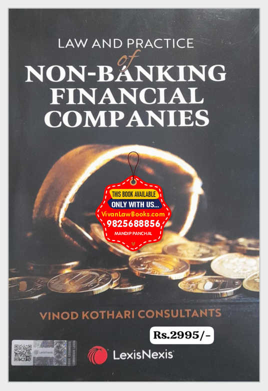 Law and Practice of NON BANKING FINANCIAL COMPANIES  by Vinod Kothari Consultants - Latest April 2025 Edition LexisNexis