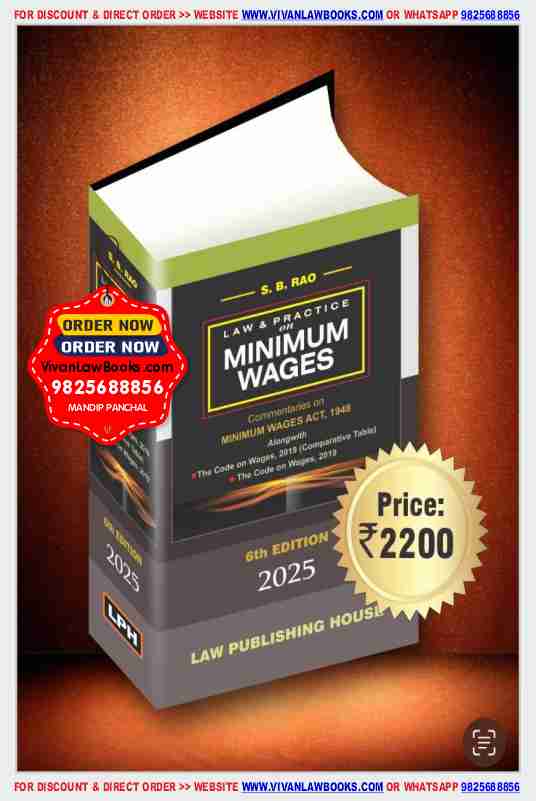 Law & Practice and Commentaries on MINIMUM WAGES - Latest 6th Edition June 2025 Release LPH