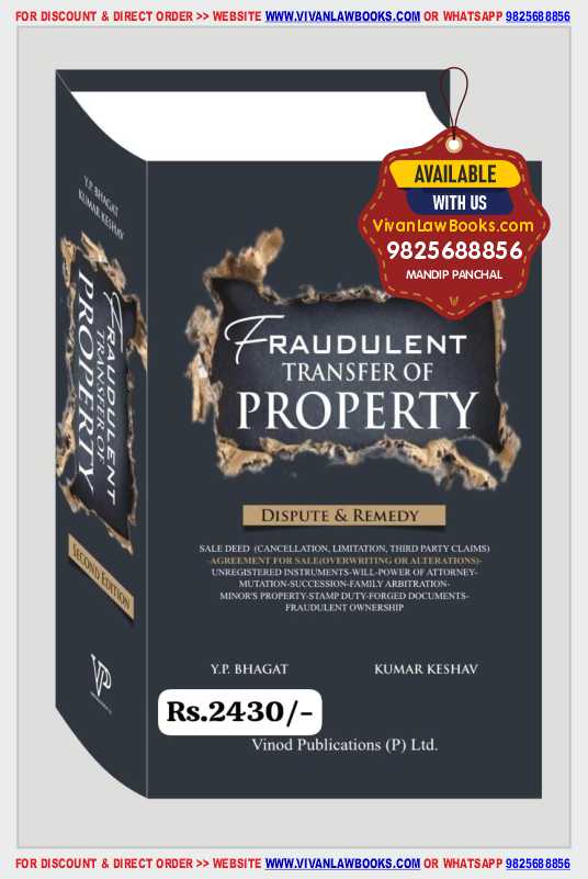Fraudulent Transfer of Property - Dispute & Remedy - by Y P Bhagat - Latest July 2025 Release Vinod Publication