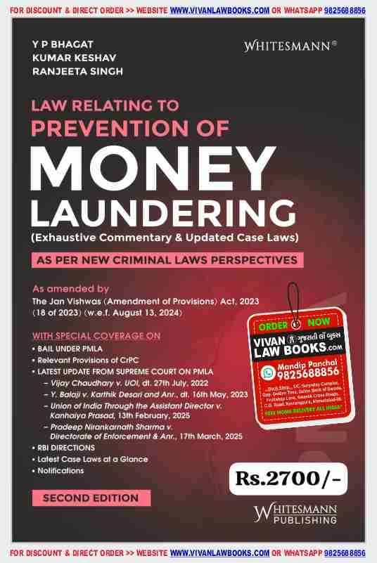Law Relating to Prevention of MONEY LAUNDERING (Exhaustive Commentary & Updated Case Laws) As Per New Criminal Laws - by Y P Bhagat - Latest July 2025 Release Whitesmann
