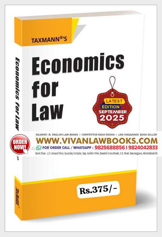Taxmann's Economics for Law – Law-centric Textbook that Introduces LL.B. Students to Microeconomic Reasoning—Showing How Economic Analysis Shapes Legal Rules Through Examples & Structured Learning Paperback – 3 September 2025 by Anu Singh (Author)