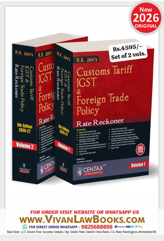 R.K. Jain's Customs Tariff, IGST & Foreign Trade Policy Rate Reckoner [Budget 2026 Edition] – Classification-centric Reference that Consolidates Duty | Cesses | IGST | FTP Conditions | FTA Benefits Paperback – 9 February 2026 by CA. Kishore Harjani (Author)