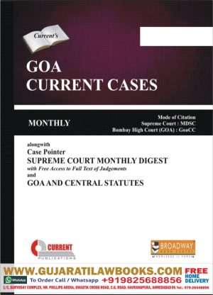 GOA CURRENT CASES (ENGLISH) - Along with GOA AND CENTRAL STATUES and with Fee Access to Full Text of JUDGEMENTS - MONTHLY MAGAZINE - 2021