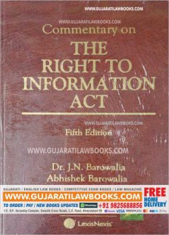 Commentary on The Right to Information Act - By Dr. J.N.Barowalia & Abhishek Barowalia - Universal LexisNexis - 5th Latest Edition-0