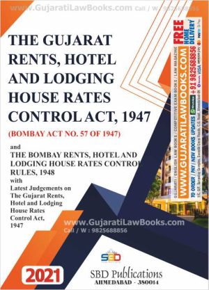 Gujarat Rent, Hotel and Lodging House Rates Control Act, 1947 - RENT ACT - English March 2021 Edition-0