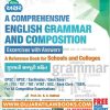 A COMPREHENSIVE ENGLISH GRAMMAR AND COMPOSITION - Exercise with Answers For GPSC / UPSC / Sachivalay / Gaun Seva / PI / PSI / TET / HTAT / SSC / Bank Clerk / TOEFL - akshar 2021 Edition-0