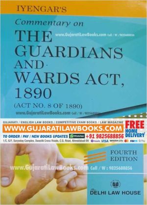 Commentary on Guardians & wards Act 1890. Fourth edition useful for lawyers, Law students and Hon'Ble Bench and Judiciary aspirants Hardcover – July 2021 by Iyengar-0