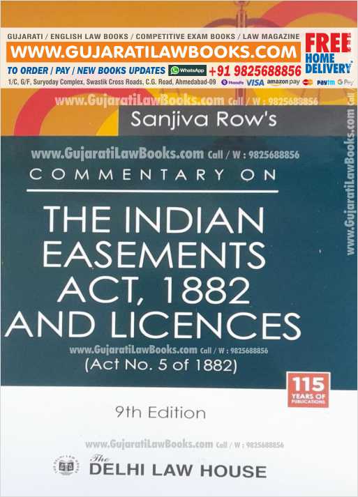 Commentary on THE INDIAN EASEMENTS ACT, 1882 AND LICENCES (Act No. 5 of 1882) - 9th Edition Delhi Law House - October 2021 Edition-0
