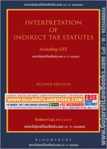 Interpretation of Indirect Tax Statutes: including GST - 2nd Edition - Latest 2022 Edition Bloomsbury-0