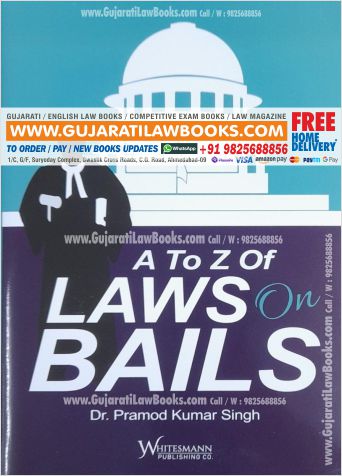 A to Z of Laws on Bails - Latest 2022 Edition Whitesmann-0